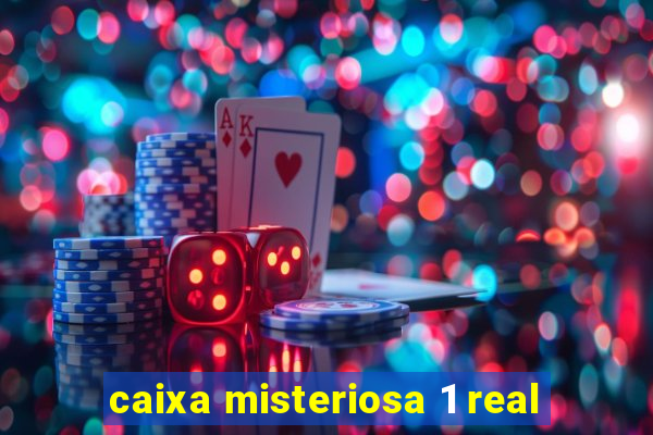 caixa misteriosa 1 real